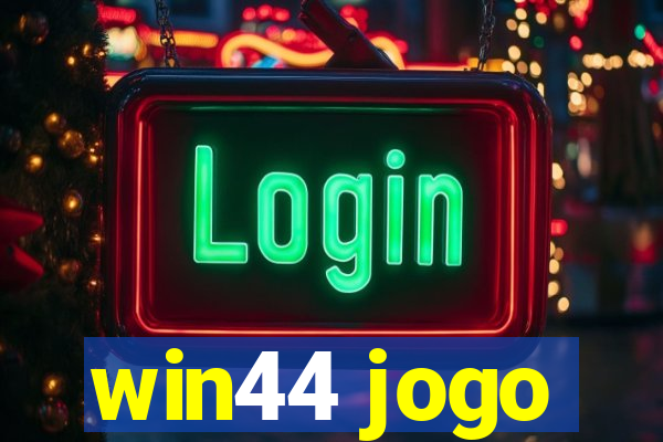 win44 jogo